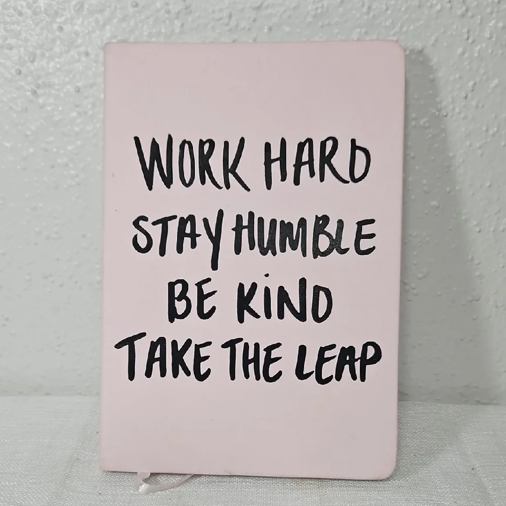 Pink Work Hard Stay Humble Be Kind Take the Leap college rule Notebook Journal